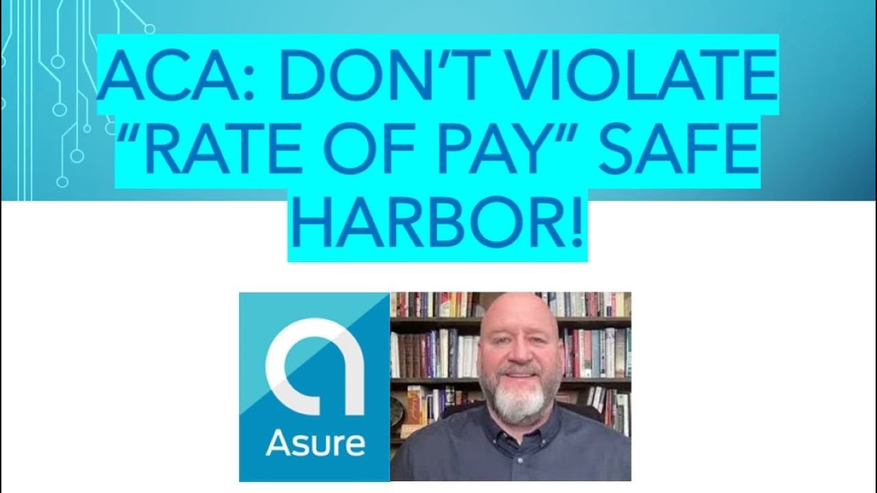 What Is the Rate of Pay Safe Harbor for the Affordable Care Act ACA