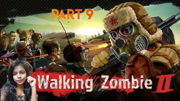 The Walking Zombie 2 || Walkthrough Gameplay || Part 9