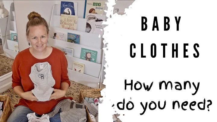 How many BABY CLOTHES do you need? Newborn wardrobe essentials - DayDayNews