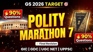 👉 Polity Marathon 7 🔥 | 90% Questions यहीं से | Final Revision | GIC GDC UGC NET UPPSC 2026