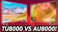 Video for Which is better TU8000 vs AU8000?
