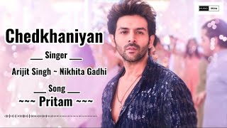 Arijit Singh: Chedkhaniyan (Lyrics) | Shehzada | Karthik Aryan, Kriti Sanon | Nikita Gandhi, Pritam