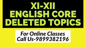 ENGLISH CORE  DELETED SYLLABUS 2020-2021 || CLASS 11-12 ENGLISH CORE || CBSE || SYLLABUS REDUCED