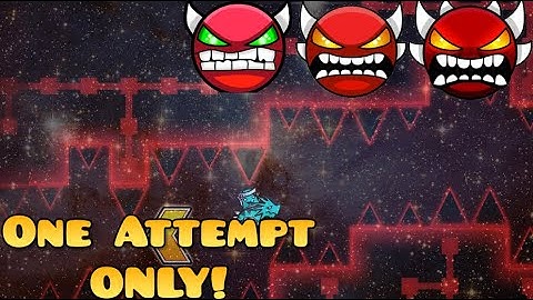 One Attempt for Every Extreme, Insane, And Hard Demon I