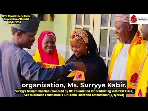 FRCN News: Surayya Kabir honored by OCI Foundation; To become Girl-Child Education Ambassador 7/1/24