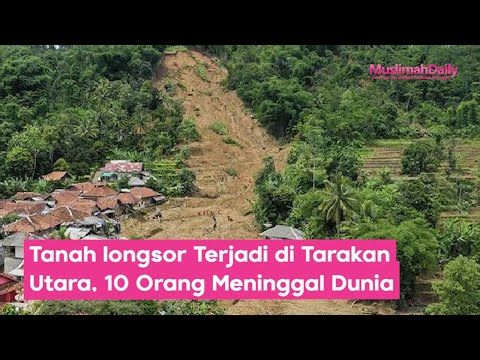 News: Tanah longsor Terjadi di Tarakan Utara, 10 Orang Meninggal Dunia