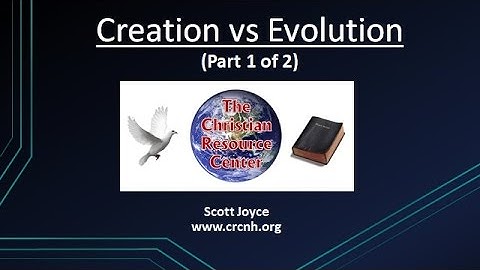 Creation vs Evolution Part 1 of 2