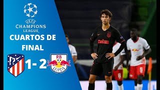 RB Leipzig 2 - 1 AtLético de Madrid || RESUMEN UEFA CHAMPIONS LEAGUE 2020 || CUARTOS DE FINAL