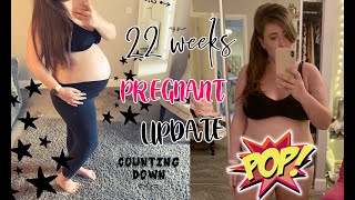 22 WEEKS PREGNANT UPDATE