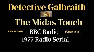 Detective Galbraith Mysteries (1977) The Midas Touch (6 pt serial) screenshot 2