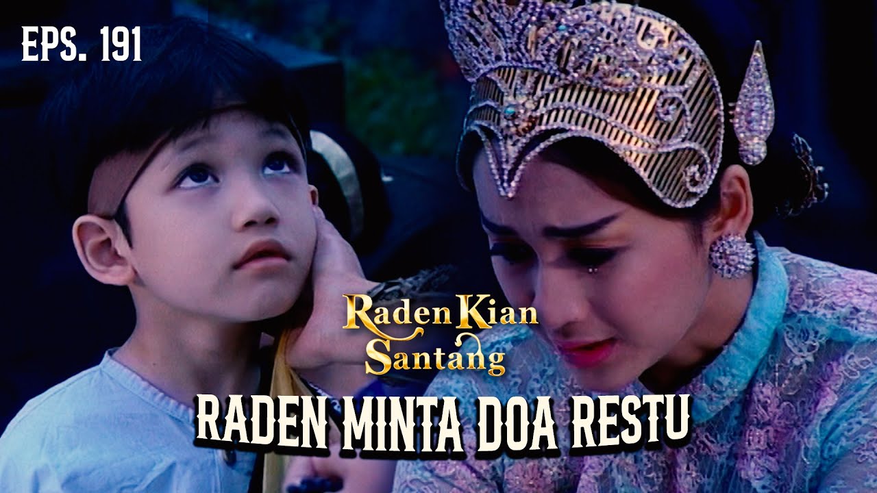 Ingin Pergi Jauh, Raden Minta Doa Restu! | RADEN KIAN SANTANG | EPS 191 (1/2)