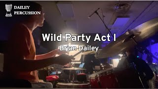 Wild Party by Andrew Lippa Act 1 Drum Cam