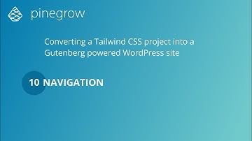 10 Navigation - Flex - Creating a Tailwind CSS WordPress Theme