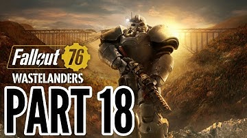Fallout 76: Wastelanders Walkthrough Part 18 "Out of Key" (No Commentary)