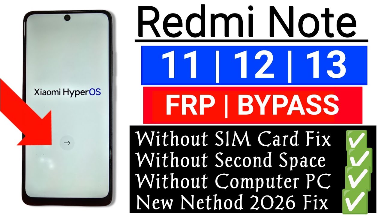 Redmi Note 11/12/13 FRP Bypass 2026 Android 14/15 (HyperOS 2.0