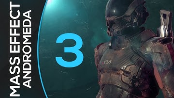 MASS EFFECT ANDROMEDA Gameplay Playthrough Part 3