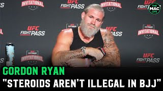 Gordon Ryan: "Steroids aren't illegal in jiu-jitsu"; Shoots down USADA stipulations for Nicky Rod