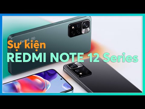 Nhìn lại sự kiện ra mắt Redmi Note 12 Series