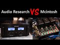 Mcintosh and Audio Research, which is better?