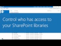 How to limit, restrict, control and gain access in your SharePoint online libraries.