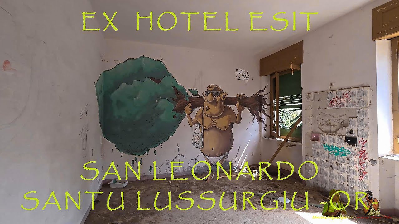 73 - EX HOTEL ESIT   SAN LEONARDO - SANTU LUSSURGIU - OR - [4K]