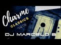 Dj marcelo b  charme classics vol 03