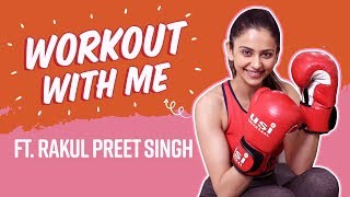 Rakul Preet Singh's hardcore fitness tips, rigorous exercise routine | Weight loss | Workout With Me