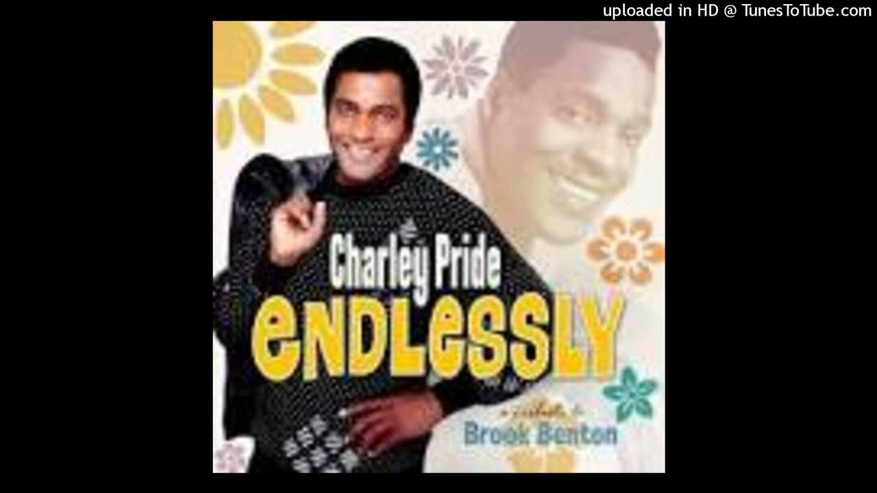 Charley Pride (RIP) - Endlessly