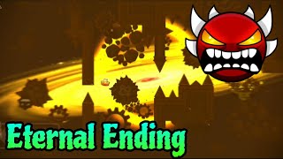 Eternal Ending by No ob 100% (EXTREME Platformer Demon) - Geometry Dash 2.2