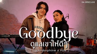 Download Lagu PUN x Da Endorphine - Goodbye \u0026 ดูแลเขาให้ดีดี (Da Office Live) MP3