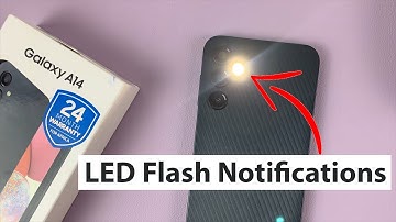 How To Enable LED Flash Notification Alerts On Samsung Galaxy A14