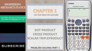 VECTOR MULTIPLICATION l Engineering Mechanics :Statics l Chapter 1 : Problems 1.57-1.59