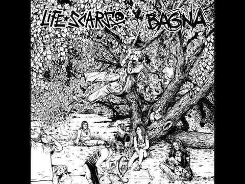 Bagna — life scars (pol) / bagna - split (2012)