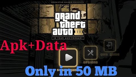 Download GTA 3 Official for android highly compressed in 50MB only