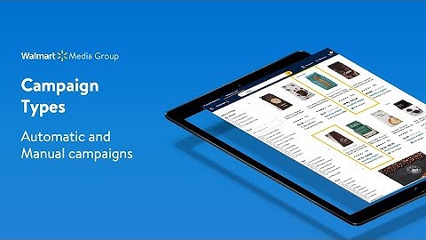 Walmart Sponsored Products | Campaign Types