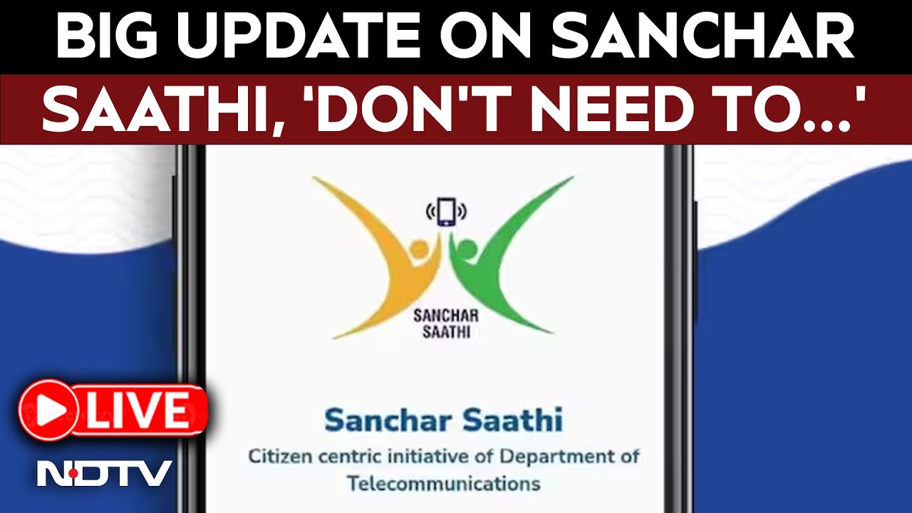 Sanchar Saathi App Update | Centre Rolls Back Order On Mandatory Pre-Installation