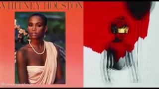 Whitney Houston - how will I know mush up with Rihanna