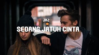 Jaz - Sedang Jatuh Cinta (Lyrics)