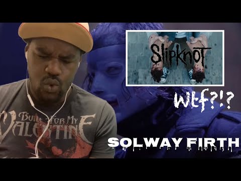 Luniversed Guitarist Reacts To Slipknot - Solway Firth