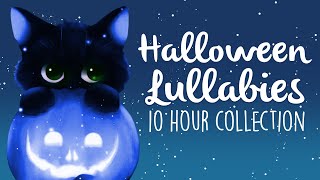 Halloween Lullabies To Get To Sleep 2021! | 10 Hours of Soothing Lullaby Renditions by Lullaby Dreamers 14,006 views 2 years ago 10 hours