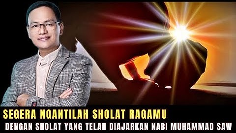 Segera ngantilah SHOLAT RAGAMU dengan SHOLAT yang telah diajarkan NABI MUHAMMAD SAW#syaifulkarim#doa