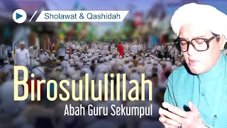 Birosulillah -  Abah Guru Sekumpul - Disertai teks Arab dan Terjemahan - Tanpa Iklan Selamanya