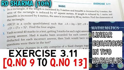 RD SHARMA CLASS 10 LINEAR IN TWO VARIABLES EXERCISE-3.11[Q.NO-9 TO 13] | MATH FEAR | CHAPTER 3 CBSE