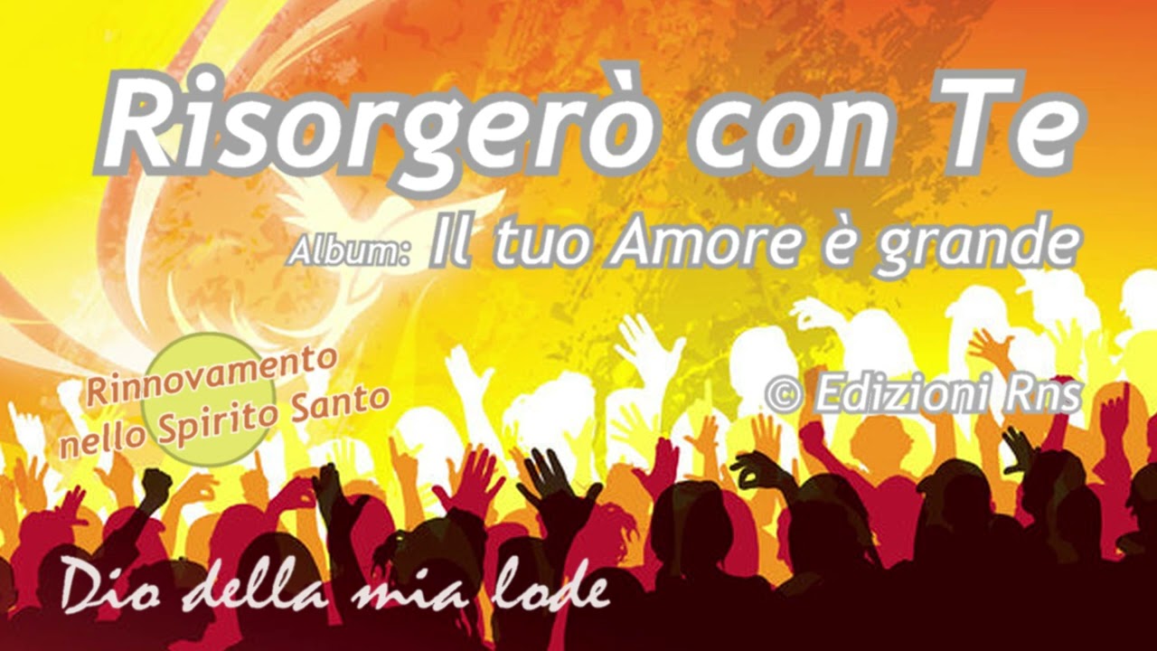 RnS - Risorgerò con Te