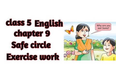 Class 5 English chapter 9 Safe circle Exercise workPseb