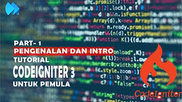 Belajar Codeigniter 3 - Pengenalan Framework (Intro)