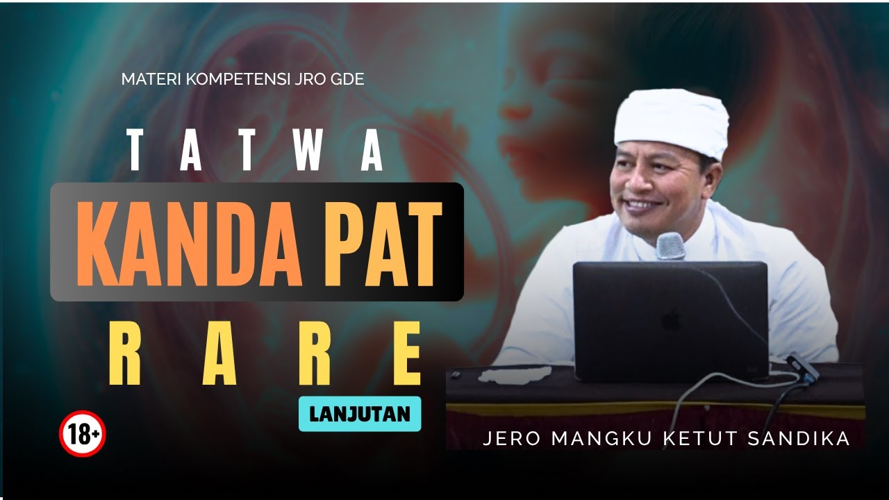 KANDA PAT RARE - Lanjutan -  Materi Kompetensi Jro Gde