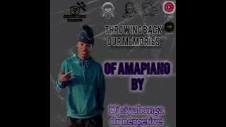 Throwback amapiano by dj siyabonga dr nergetive sgija and soulfull 