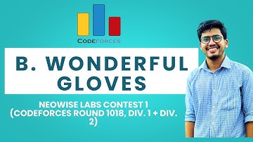 B. Wonderful Gloves | Neowise Labs Contest 1 (Codeforces Round 1018, Div. 1 + Div. 2) | Solution
