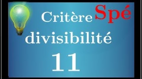 critère de divisibilité par 11 • exemple + démonstration avec les congruences • Terminale S spé Math